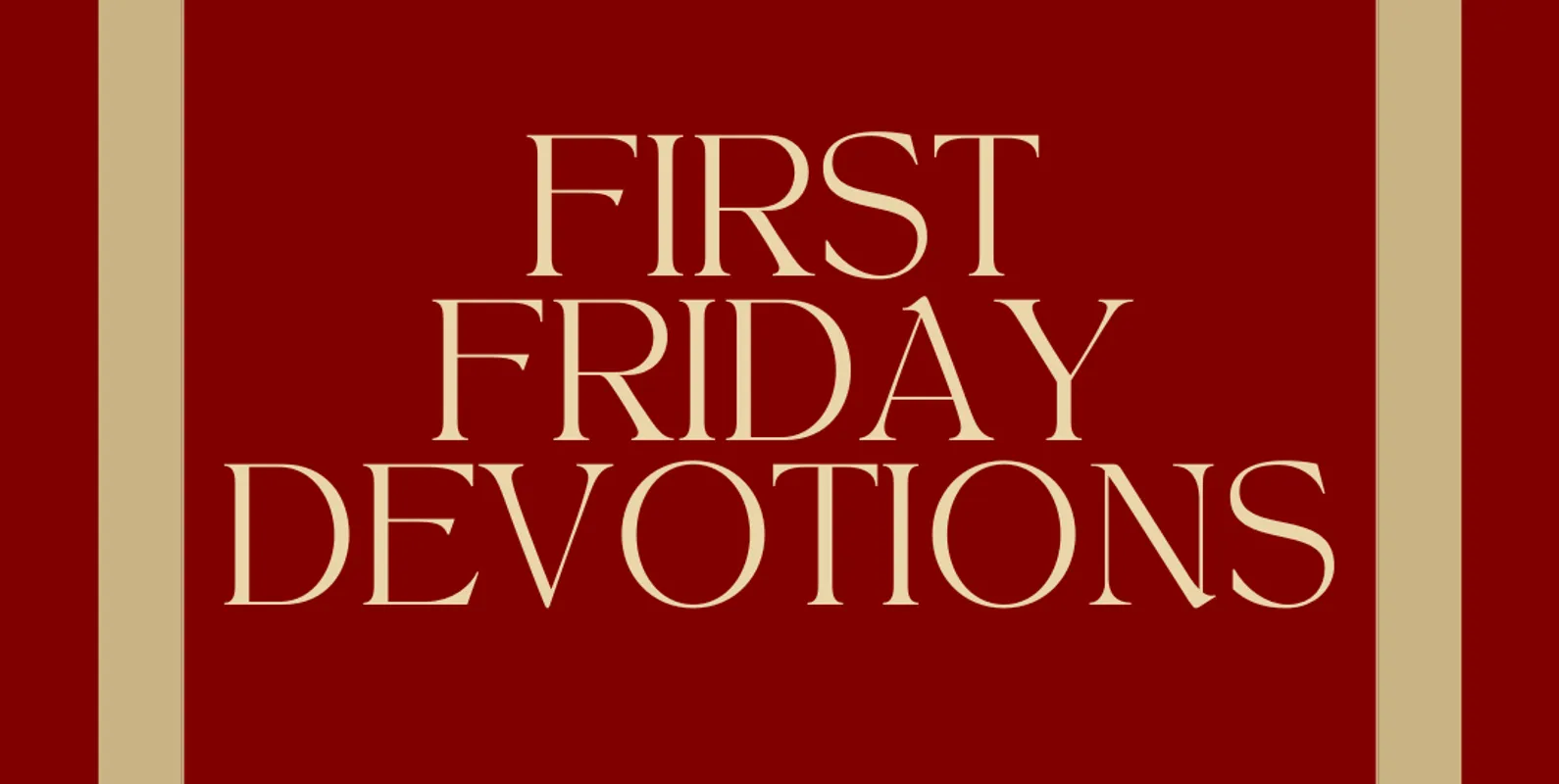 First Friday Devotions