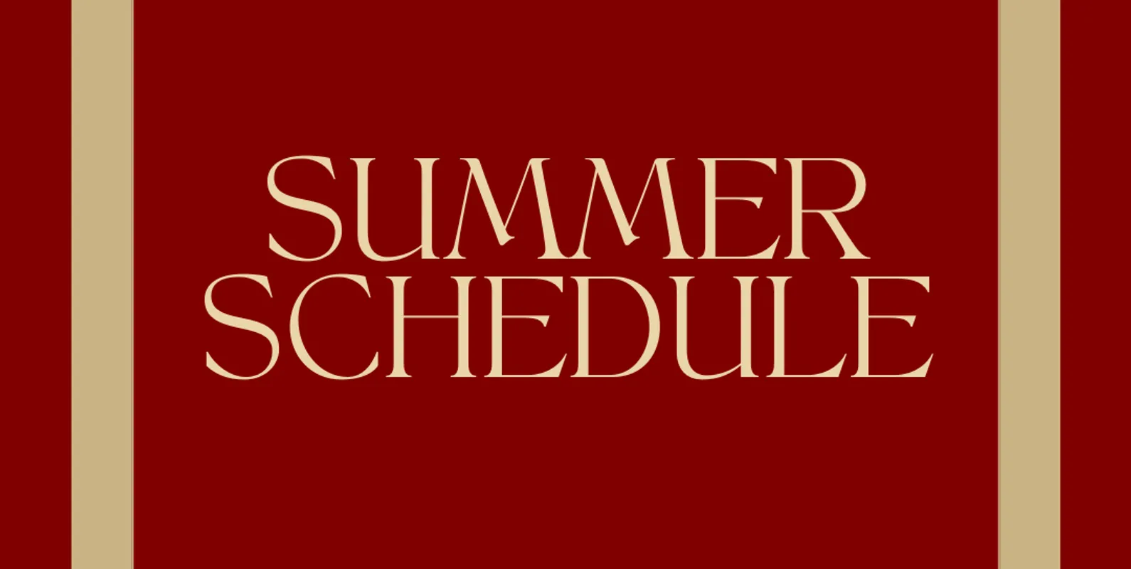 Summer Schedule