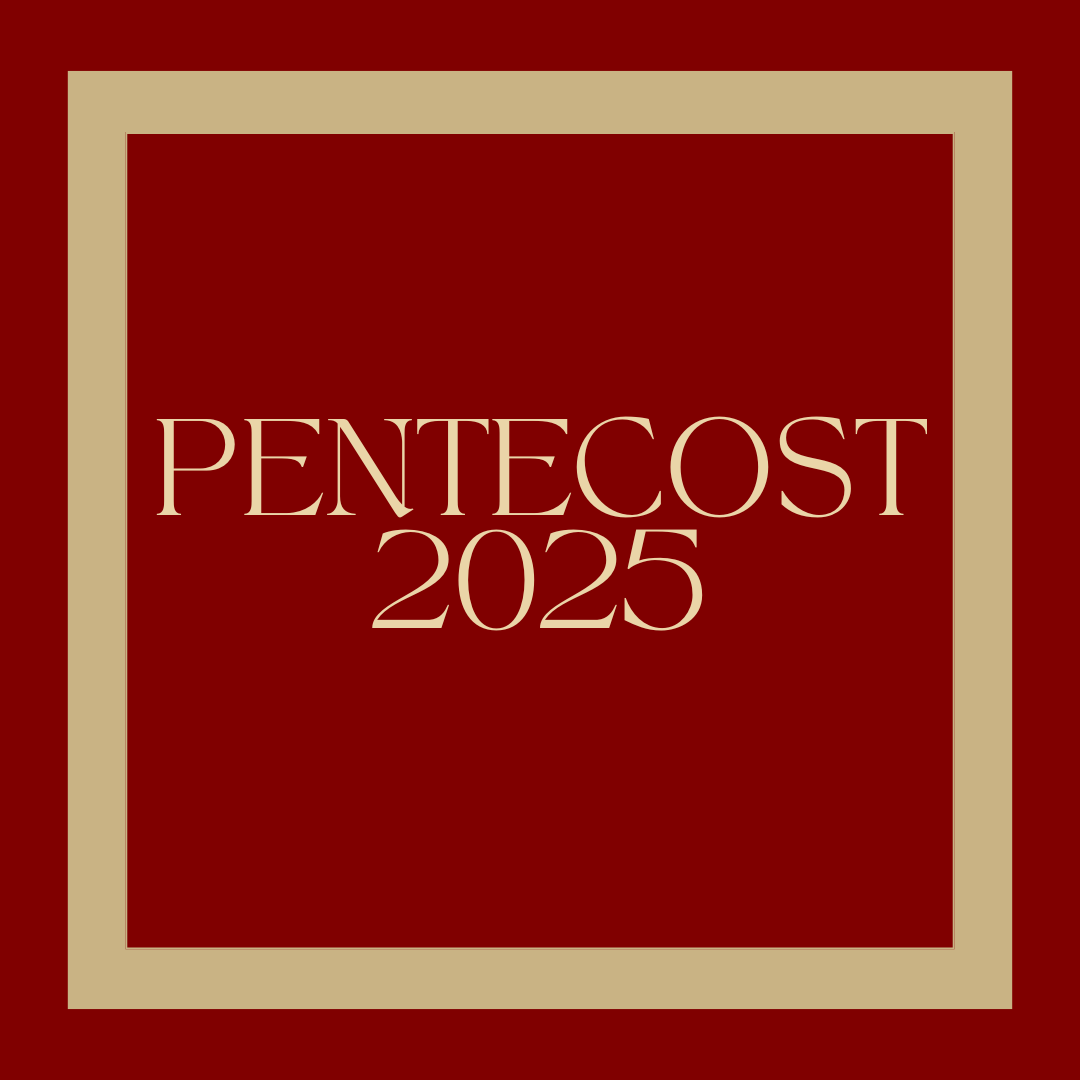 Pentecost 2025