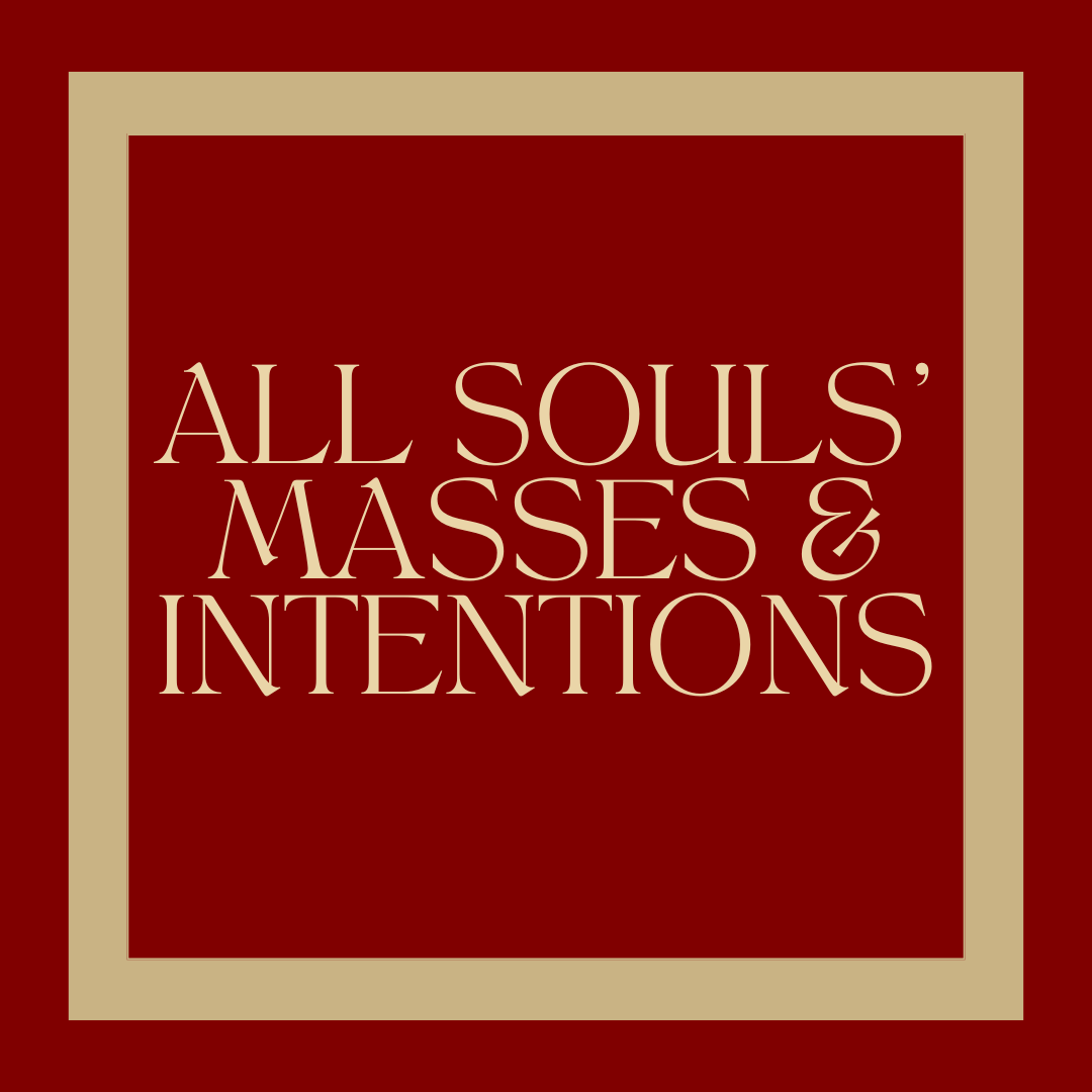 All Souls' Masses and Intentions