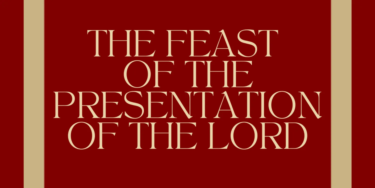 The Feast of the Presentation of the Lord
