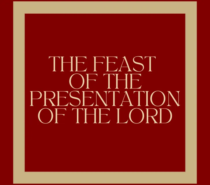 The Feast of the Presentation of the Lord