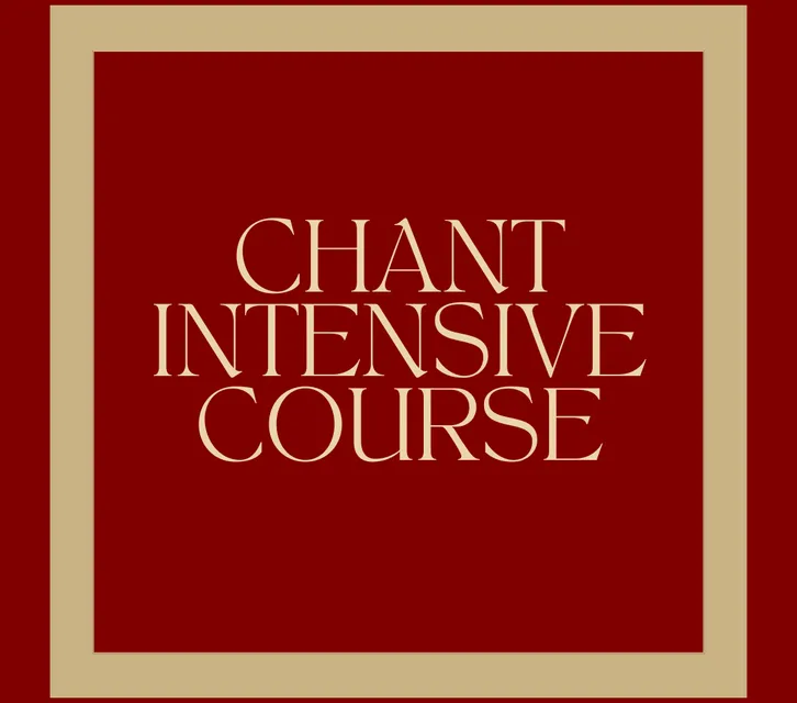 Chant Intensive Course