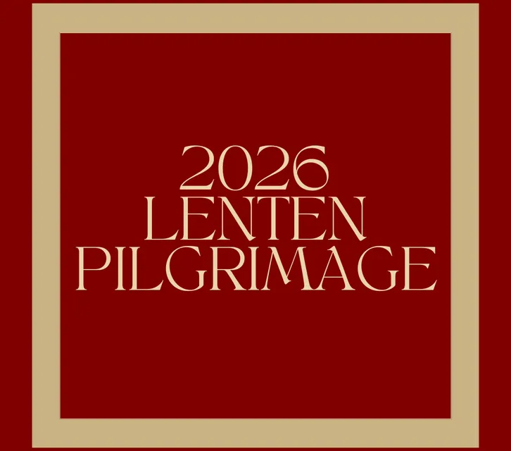 Lenten Pilgrimage