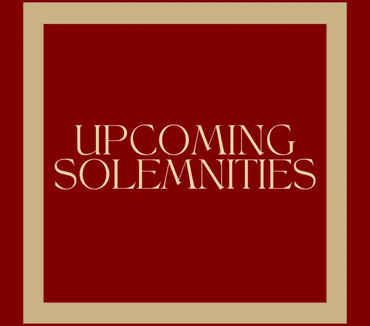 Upcoming Solemnities